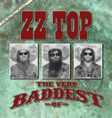 The Very Baddest of ZZ Top (Deluxe Edition)