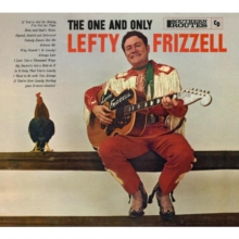 The One and Only Lefty Frizzell (Expanded Edition)