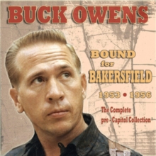 Bound for Bakersfield 1953-1956: The Complete Pre-capitol Collection
