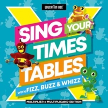 Sing Your Times Tables With Fizz, Buzz and Whizz