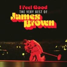 I Feel Good: The Very Best of James Brown