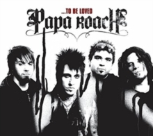 To Be Loved: The Best of Papa Roach