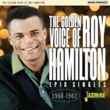 The golden voice of Roy Hamilton: Epic singles 1960-1962