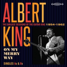 On My Merry Way: The Earliest Sessions of the Guitar King 1954-1962