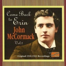 Come Back to Erin - John Mccormack Vol. 2