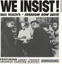 We Insist!: Max Roach's - Freedom Now Suite (Mono)
