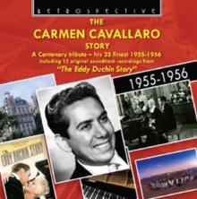 The Carmen Cavallaro Story