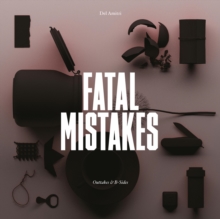 Fatal Mistakes: Outtakes & B-sides