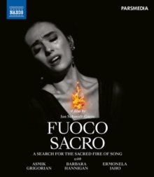 Fuoco Sacre: A Search for the Sacred Fire of Song