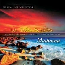 La Isla Bonita: Relaxing Instrumental Renditions of Songs By Madonna