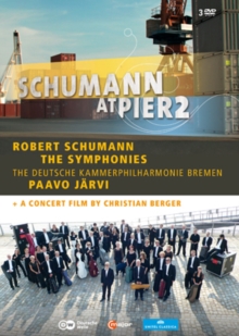 Schumann: At Pier 2 - The Symphonies (Jarvi)