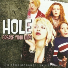 Grease Your Hips: Live Radio Broadcast, California, 1994