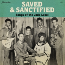 Saved & Sanctified: Songs of the Jade Label