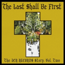 The Last Shall Be First: The JCR Records Story