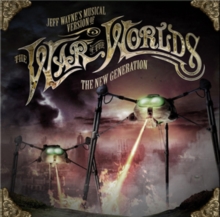 Jeff Wayne's Musical Version of the War of the Worlds: The New Generation