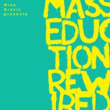 Nina Kraviz Presents Masseduction Rewired
