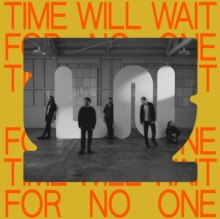 Time Will Wait for No One