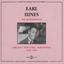 The Quintessence: CHICAGO - NEW YORK - HOLLYWOOD;1928 - 1946