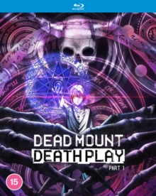 Dead Mount Death Play: Part 1