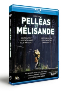 Pelléas Et Melisande: Malmö Opera (Pascal)