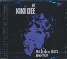 I'm Kiki Dee: The Fontana Years 1963 - 1968