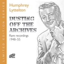 Dusting Off the Archives: Rare Recordings 1948-55 (Limited Edition)