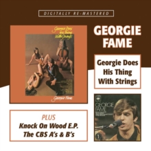 Georgie Does His Thing With Strings/Knock On Wood/The CBS As & Bs