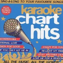 Karaoke Chart Hits: SING-A-LONG TO YOUR FAVOURITE SONGS;ALL THE MUSIC, ALL THE W