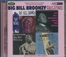 Four Classic Albums Plus: The Blues/Sings the Blues/Big Bill's Blues/Folk Blues