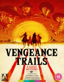 Vengeance Trails - Four Classic Westerns
