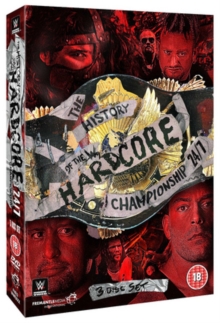 WWE: The History of the Hardcore Championship 24:7