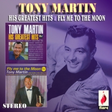 Tony Martin: His Greatest Hits/Fly Me to the Moon