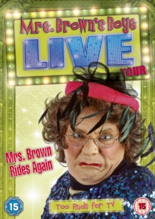 Mrs Brown Rides Again - Live Tour