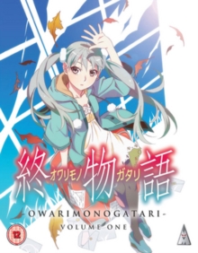 Owarimonogatari: Volume One