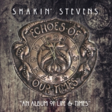 Echoes of Our Times: An Album of Life & Times