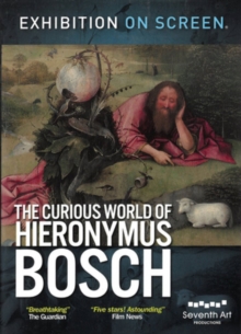 The Curious World of Hieronymous Bosch