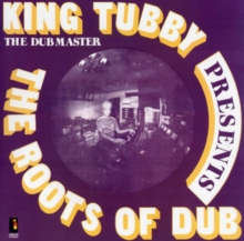 The Roots of Dub (Bonus Tracks Edition)