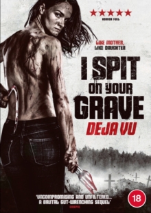 I Spit On Your Grave: Deja Vu