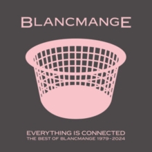 Everything Is Connected: The Best of Blancmange 1979-2024