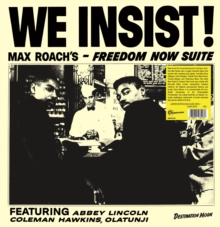 We Insist!: Max Roach's Freedom Now Suite