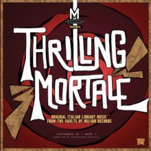 Thrilling Mortale: Original Italian Library Music from the Vaults of Nelson Records
