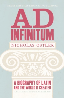 Ad Infinitum : A Biography of Latin