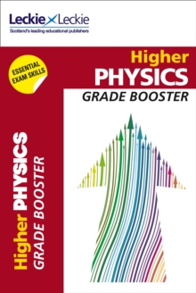 Higher Physics : Maximise Marks and Minimise Mistakes to Achieve Your Best Possible Mark