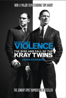 The Profession of Violence : The Rise and Fall of the Kray Twins