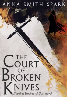 The Court of Broken Knives