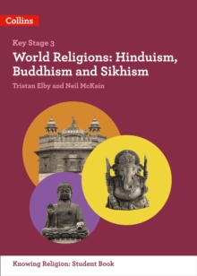 World Religions : Hinduism, Buddhism and Sikhism