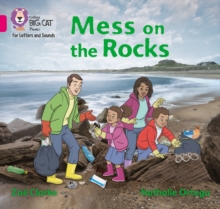 Mess on the Rocks : Band 01b/Pink B
