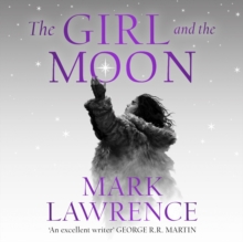 The Girl and the Moon (Book of the Ice, Book 3)