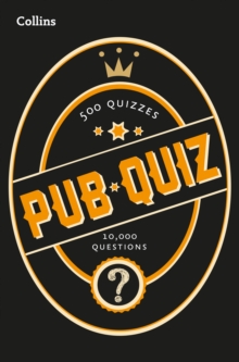 Collins Pub Quiz : 10,000 Easy, Medium and Difficult Questions