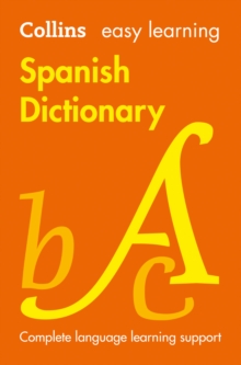 Easy Learning Spanish Dictionary : Trusted Support for Learning